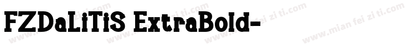 FZDaLiTiS ExtraBold字体转换